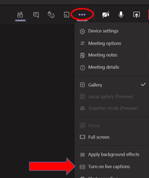 MS team interface, red circle around 3 dots icon, red arrow pointing to 'turn on live captions'