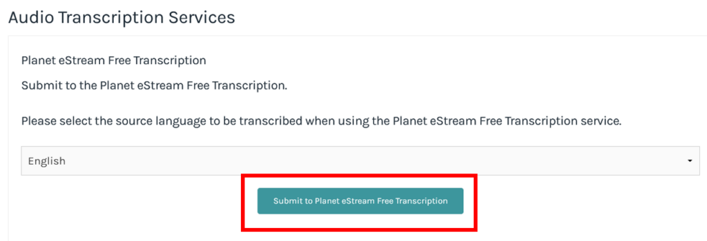 screengrab planet e stream menu with 'Submit to planet eStream Free Transcription' highlighted